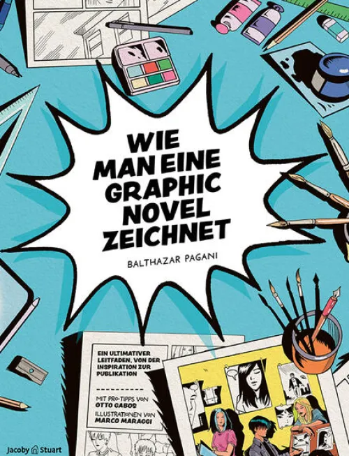 Jacoby & Stuart Sachbücher*Wie man eine Graphic Novel zeichnet