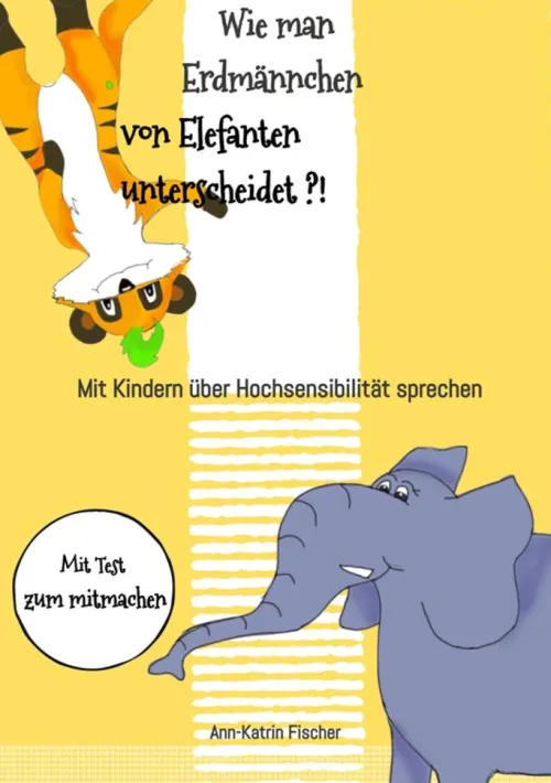 tredition Bilderbücher*Wie man Erdmännchen von Elefanten unterscheidet ?!