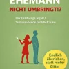 Reichenbacher Publishing Ratgeber|Ratgeber-WIE MAN SEINEN EHEMANN NICHT UMBRINGT