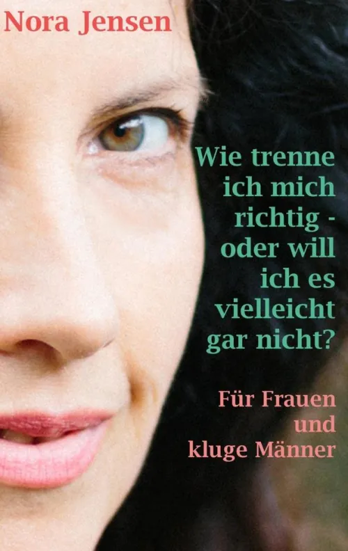 Wie trenne ich mich richtig - oder will ich es vielleicht gar nicht?*BoD - Books on Demand Hot