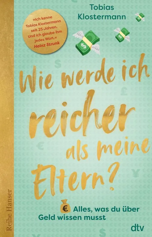 dtv Verlagsgesellschaft Sachbücher*Wie werde ich reicher als meine Eltern?