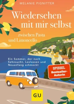 Wiedersehen mit mir selbst zwischen Pasta und Limoncello*Gräfe und Unzer eBook Best