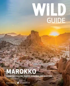 Haffmans & Tolkemitt Wandern & Radfahren|Camping-Wild Guide Marokko