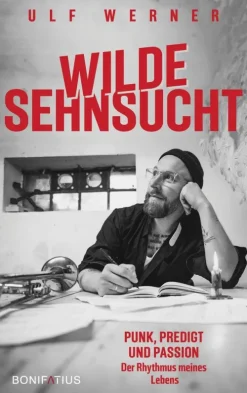 Wilde Sehnsucht*Bonifatius Verlag