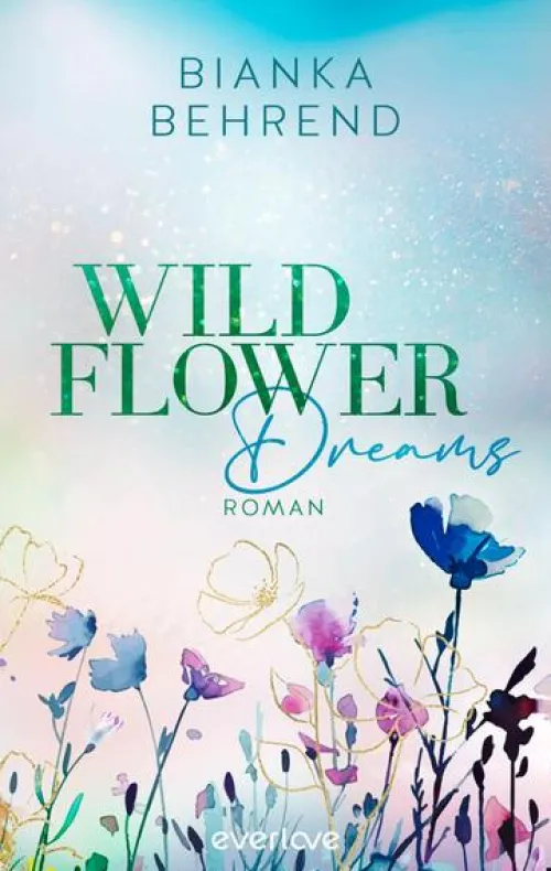 Piper Verlag GmbH Diversity*Wildflower Dreams