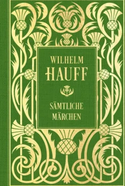 Nikol Verlagsges.mbH Märchen & Sagen*Wilhelm Hauff: Sämtliche Märchen: Mit Illustrationen