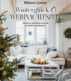 Callwey GmbH Weihnachten Kochen & Backen-Winterglück & Weihnachtszeit