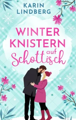 Karin Lindberg Liebesromane-Winterknistern auf Schottisch