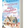 Ullstein Taschenbuchvlg. Auszeit Vom Alltag-Winterträume in der kleinen Manufaktur am Meer