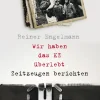 cbt Sachbücher*Wir haben das KZ überlebt - Zeitzeugen berichten