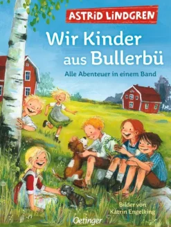 Oetinger 6-10 Jahre*Wir Kinder aus Bullerbü. Alle Abenteuer in einem Band