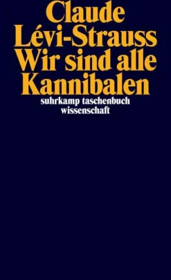 Suhrkamp Verlag Ethnologie*Wir sind alle Kannibalen
