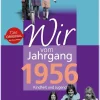 Wir vom Jahrgang 1956 - Kindheit und Jugend*Wartberg Verlag Discount
