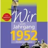 Wartberg Verlag Nach Zielgruppen|Geburtstag-Wir vom Jahrgang 1952 - Kindheit und Jugend