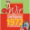 Wartberg Verlag Geburtstag-Wir vom Jahrgang 1972 - Kindheit und Jugend