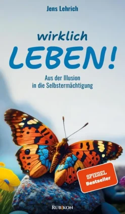 Wirklich leben!*Rubikon-Verlag New