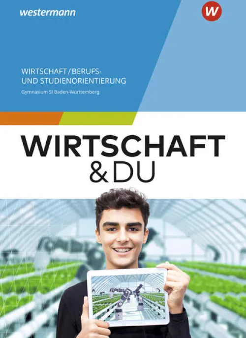 Westermann Schulbuch Nach Fächern·Wirtschaft*Wirtschaft und DU 8-10. Schulbuch. Für Baden-Württemberg