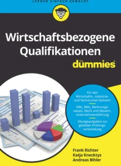 Wirtschaftsbezogene Qualifikationen für Dummies*Wiley-VCH GmbH Hot