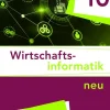 Buchner, C.C. Verlag Nach Fächern·Wirtschaft*Wirtschaftsinformatik 10