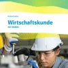 Klett Ernst /Schulbuch Nach Schulform·Realschule|Nach Schulform·Hauptschule*Wirtschaftskunde. Schulbuch mit Medien. Ausgabe 2025