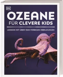 Kinder Dorling Kindersley Verlag 6-10 Jahre-Wissen für clevere Kids. Ozeane für clevere Kids