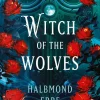 reverie Historische Fantasy*Witch of the Wolves: Halbmond Erbe