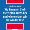 Alexander Verlag Berlin Soziologie-Wo kommen bloß die vielen Autos her und wie werden wir sie wieder los?