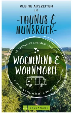 Bruckmann Verlag Camping*Wochenend & Wohnmobil Kleine Auszeiten Im Taunus & Hunsrück