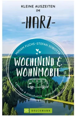 Bruckmann Verlag Camping*Wochenend und Wohnmobil - Kleine Auszeiten im Harz