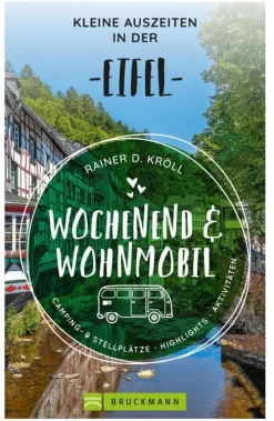 Bruckmann Verlag Camping-Wochenend und Wohnmobil - Kleine Auszeiten in der Eifel