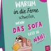 Groh Verlag Wochenkalender*Wochenkalender 2026: Warum in die Ferne schweifen, wenn das Sofa liegt so nah?
