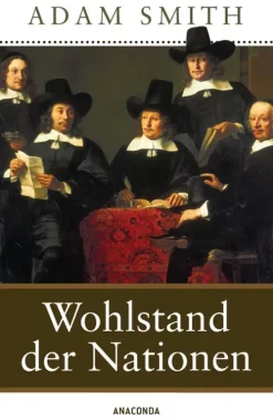 Anaconda Verlag Wirtschaft|Philosophie-Wohlstand der Nationen