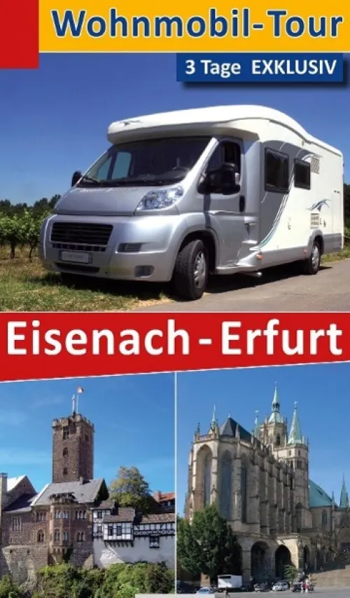 LSRB-Verlag eBooks Camping-Wohnmobil-Tour - 3 Tage EXKLUSIV Eisenach-Erfurt