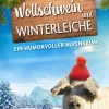 dp DIGITAL PUBLISHERS GmbH Humor-Wollschwein und Winterleiche | Ein humorvoller Alpenkrimi