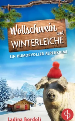 dp DIGITAL PUBLISHERS GmbH Humor-Wollschwein und Winterleiche | Ein humorvoller Alpenkrimi