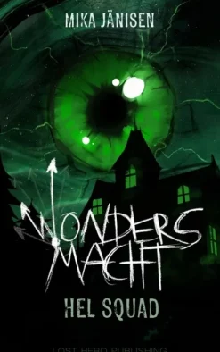 NOVA MD Esoterische Thriller-Wonders Macht - Hel Squad 1 (Mystery Thriller im Anime Stil)