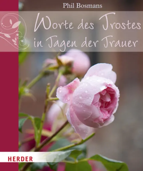 Herder Verlag GmbH Trauer*Worte des Trostes in Tagen der Trauer