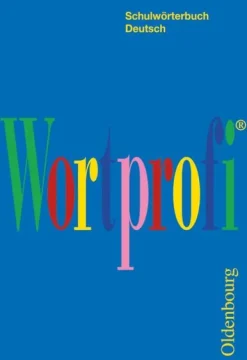 Oldenbourg Schulbuchverl. Lexika & Sprachen-Wortprofi® - Schulwörterbuch Deutsch - Für alle Bundesländer (außer Bayern)