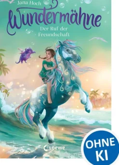 Wundermähne (Band 3) - Der Ruf der Freundschaft*Loewe Verlag Outlet