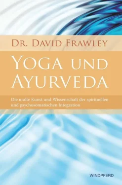 Windpferd Verlagsges. mbH Self Care*Yoga und Ayurveda