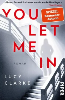 Piper Verlag GmbH Schicksalsromane*You Let Me In