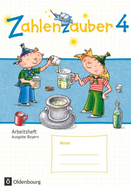 Oldenbourg Schulbuchverl. Nach Schulform·Grundschule|Nach Schulform·Förderschule*Zahlenzauber 4. Ausgabe Bayern (Neuausgabe) . Arbeitsheft