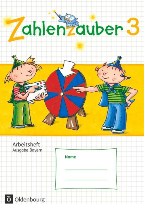 Oldenbourg Schulbuchverl. Nach Schulform·Grundschule|Nach Schulform·Förderschule*Zahlenzauber 3. Jahrgangsstufe. Arbeitsheft mit eingelegtem Lösungsheft Bayern