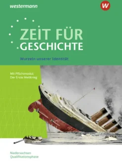 Westermann Schulbuch Nach Fächern·Geschichte*Zeit für Geschichte - Ausgabe für die Qualifikationsphase. Themenband ab dem Zentralabitur 2026 in Niedersachsen