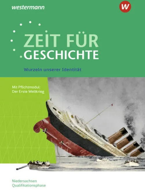 Westermann Schulbuch Nach Fächern·Geschichte*Zeit für Geschichte - Ausgabe für die Qualifikationsphase. Themenband ab dem Zentralabitur 2026 in Niedersachsen