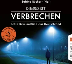 Lübbe Audio Krimis & Thriller·True Crime*ZEIT Verbrechen