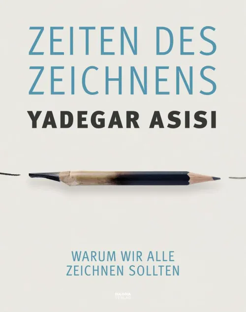 Eulogia Verlag Kunst & Architektur*Zeiten des Zeichnens
