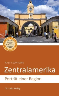Ch. Links Verlag Reiseführer*Zentralamerika