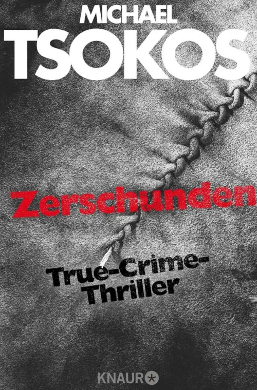 Knaur Taschenbuch True Crime-Zerschunden