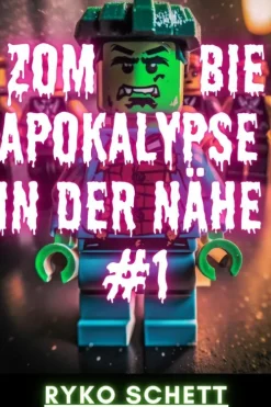 Zombie Apokalypse in der Nähe #1*Ryko Schett